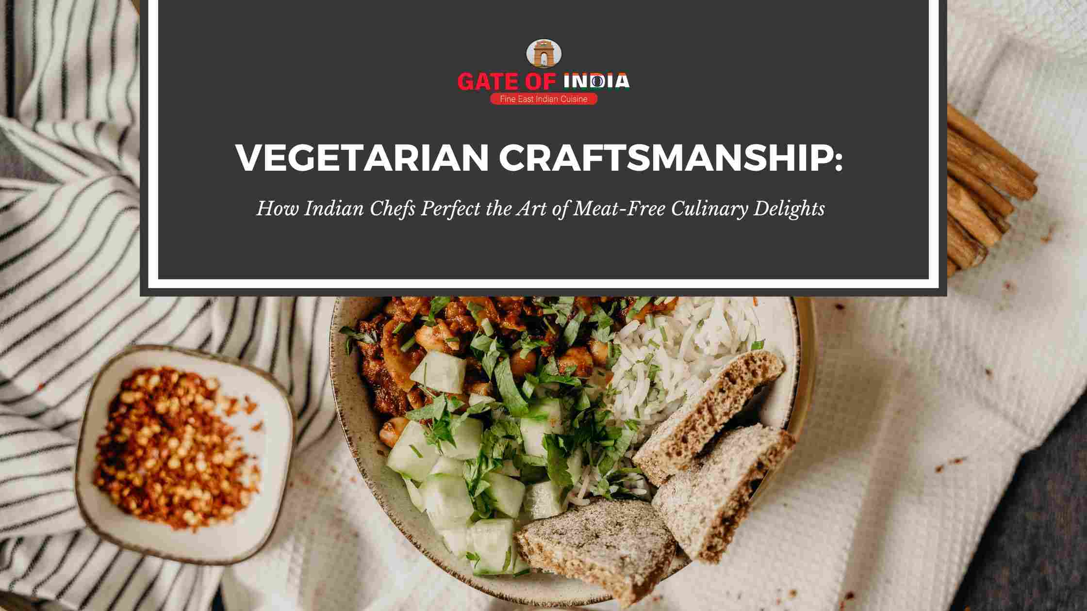 Gate of India vegetarian Indian dishes with chickpea curry, rice, flatbread, and chili flakes in Calgary